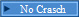 No Crasch